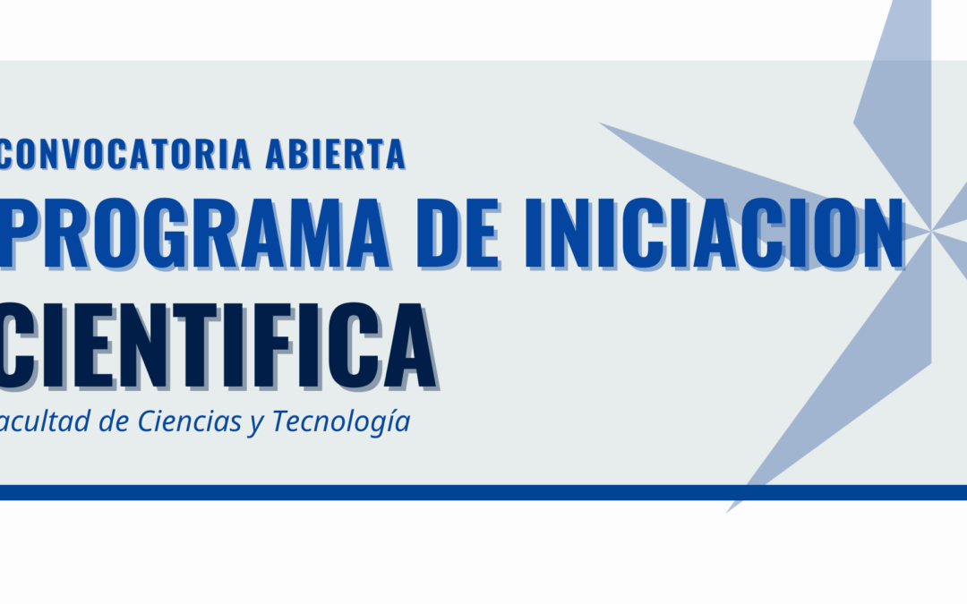 ¡Convocatoria abierta! Programa de Iniciación Científica – 2024